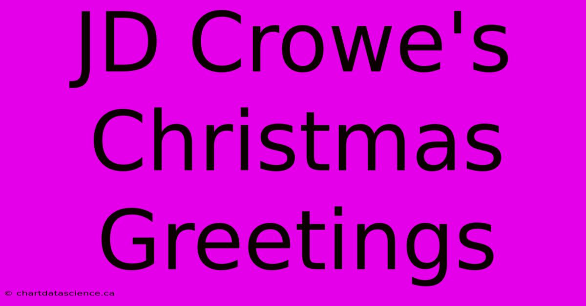 JD Crowe's Christmas Greetings