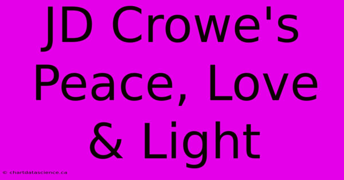 JD Crowe's Peace, Love & Light