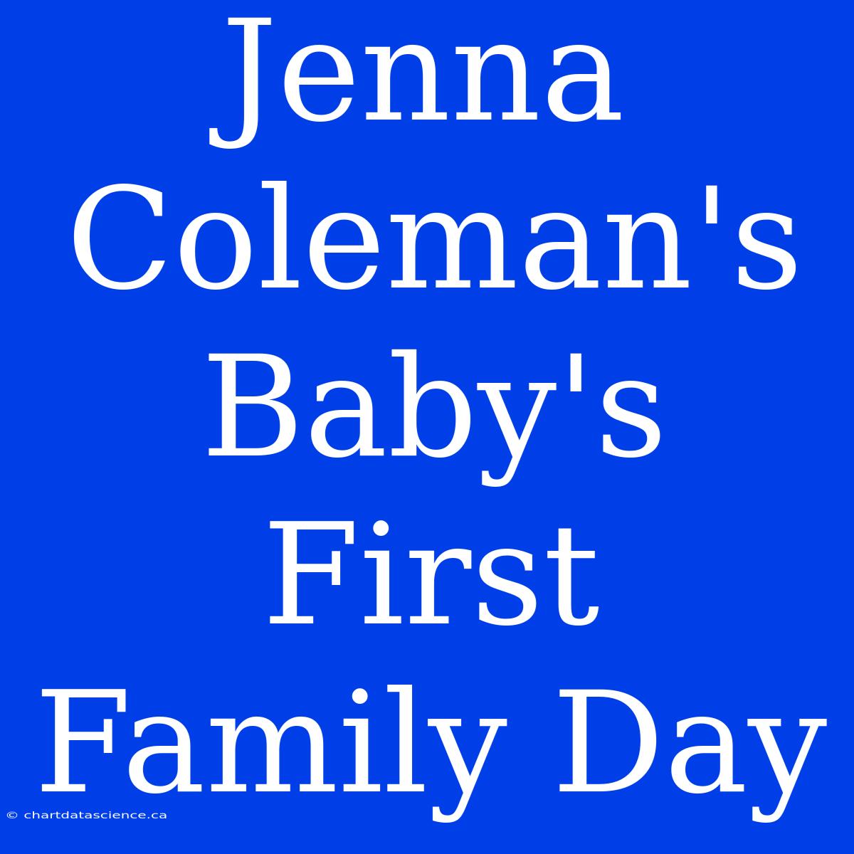 Jenna Coleman's Baby's First Family Day