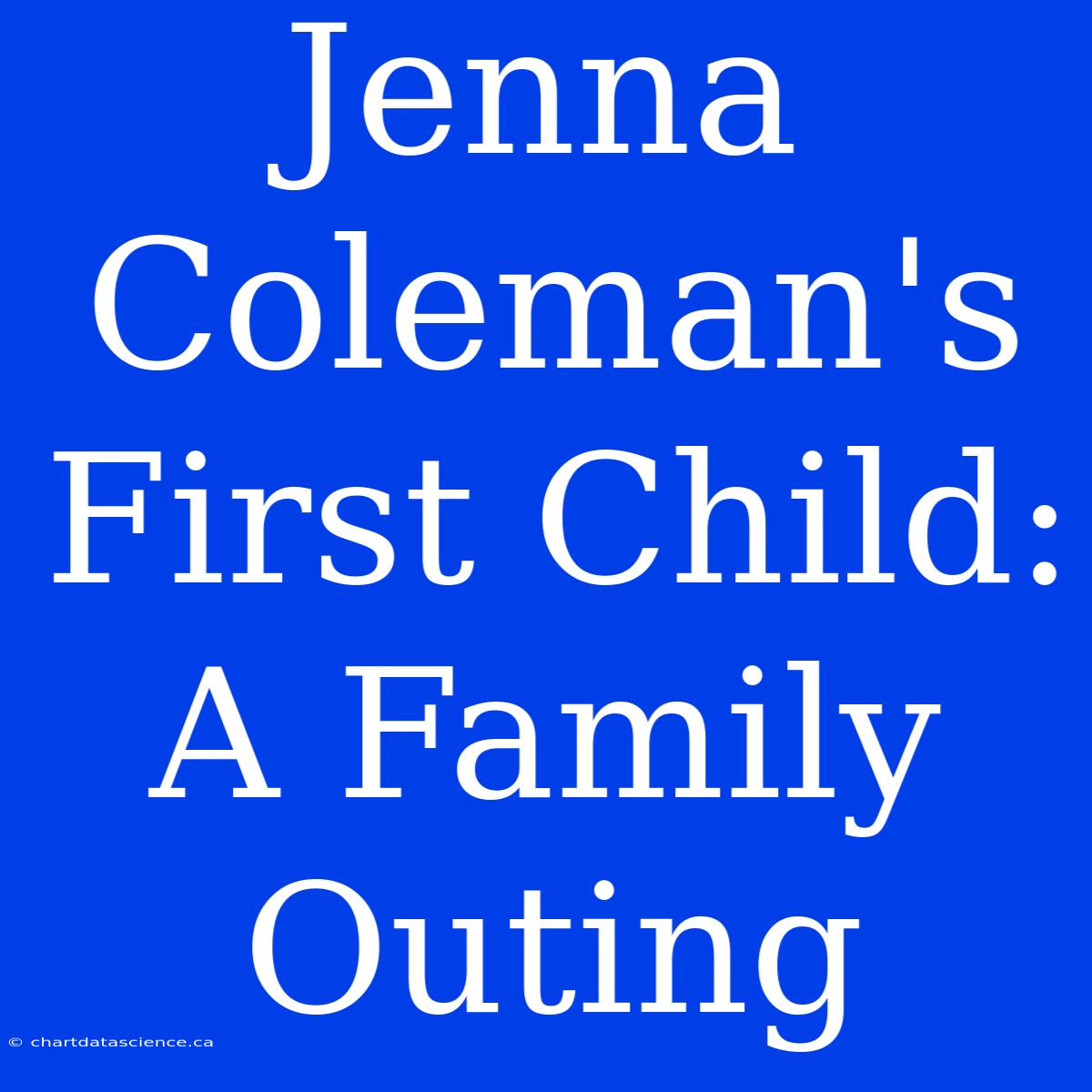 Jenna Coleman's First Child: A Family Outing