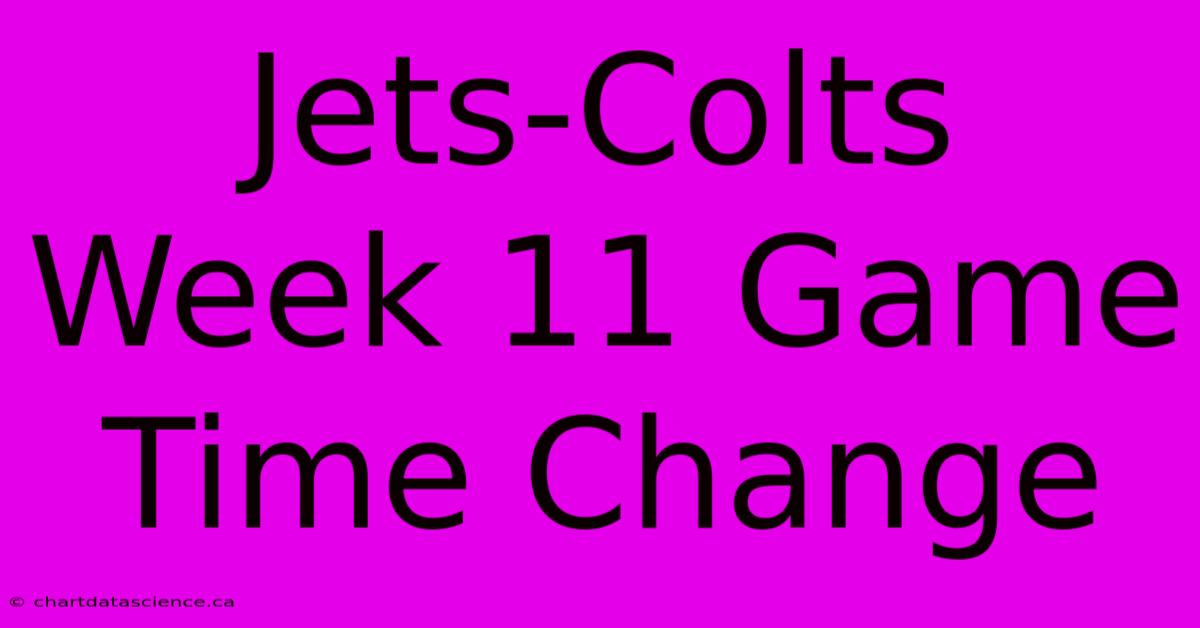 Jets-Colts Week 11 Game Time Change