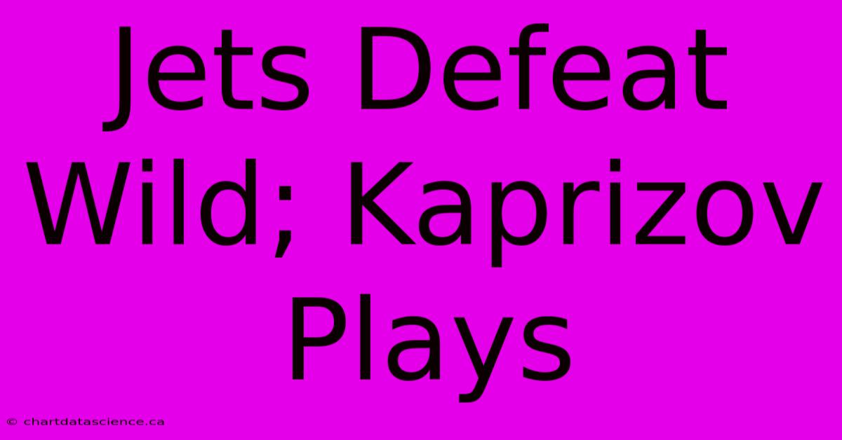 Jets Defeat Wild; Kaprizov Plays