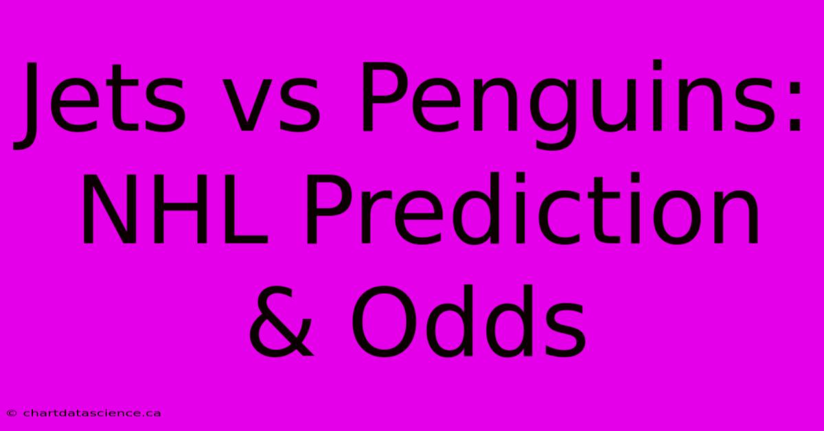 Jets Vs Penguins: NHL Prediction & Odds