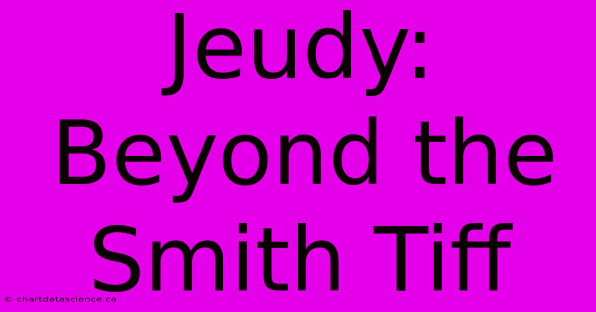 Jeudy: Beyond The Smith Tiff