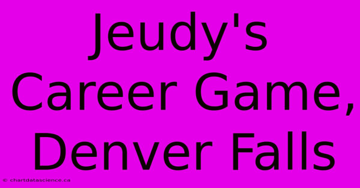 Jeudy's Career Game, Denver Falls