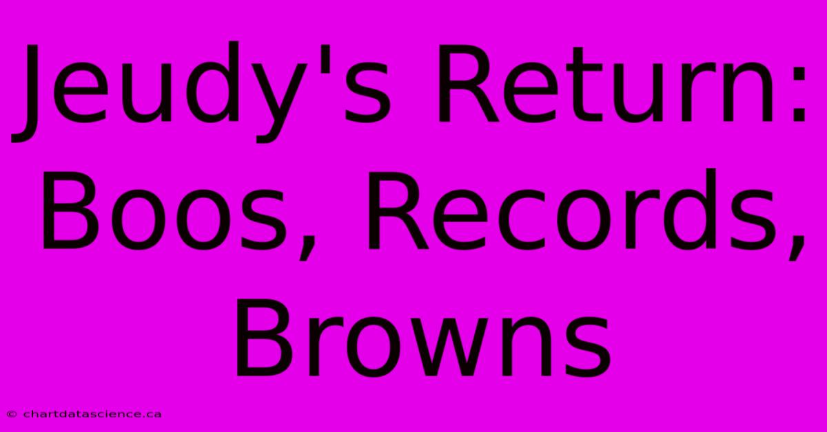 Jeudy's Return: Boos, Records, Browns