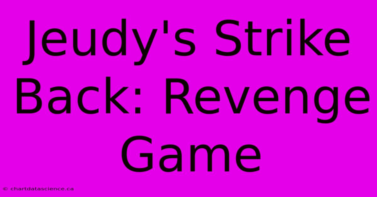 Jeudy's Strike Back: Revenge Game