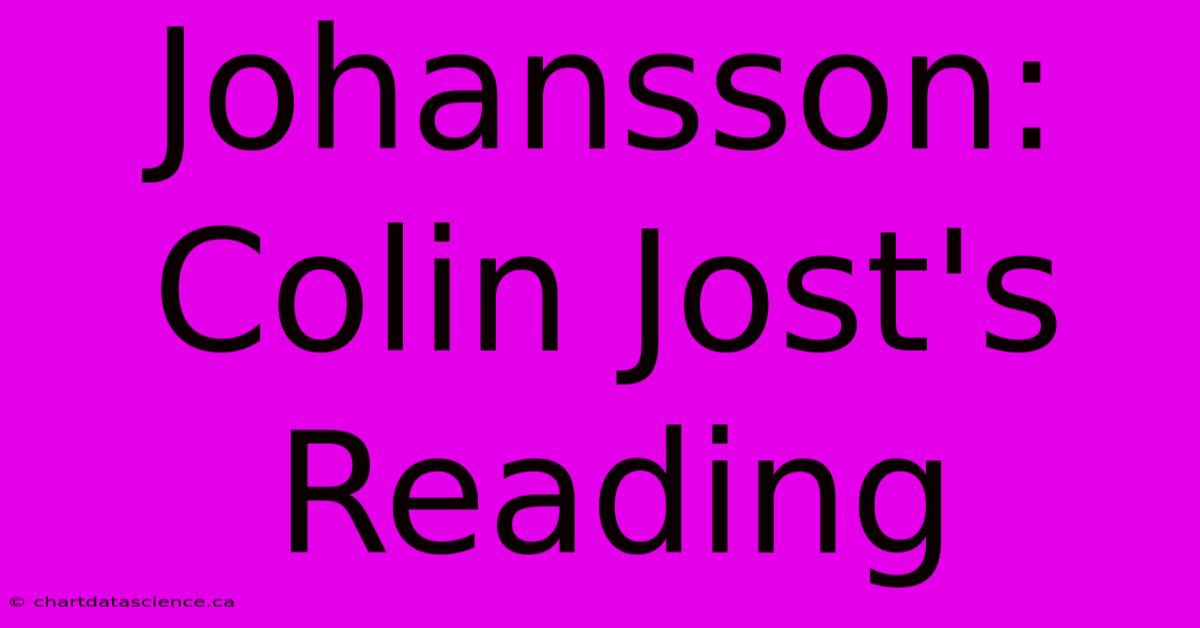 Johansson: Colin Jost's Reading