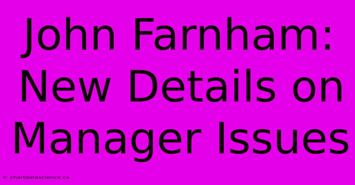 John Farnham: New Details On Manager Issues