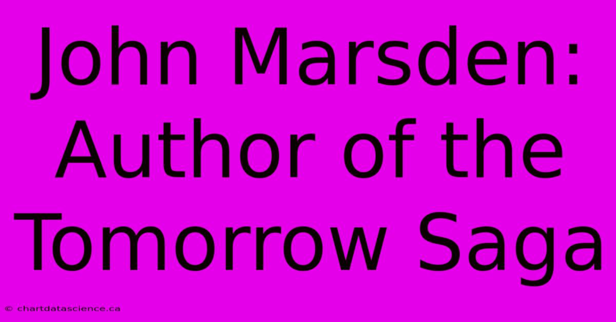 John Marsden: Author Of The Tomorrow Saga