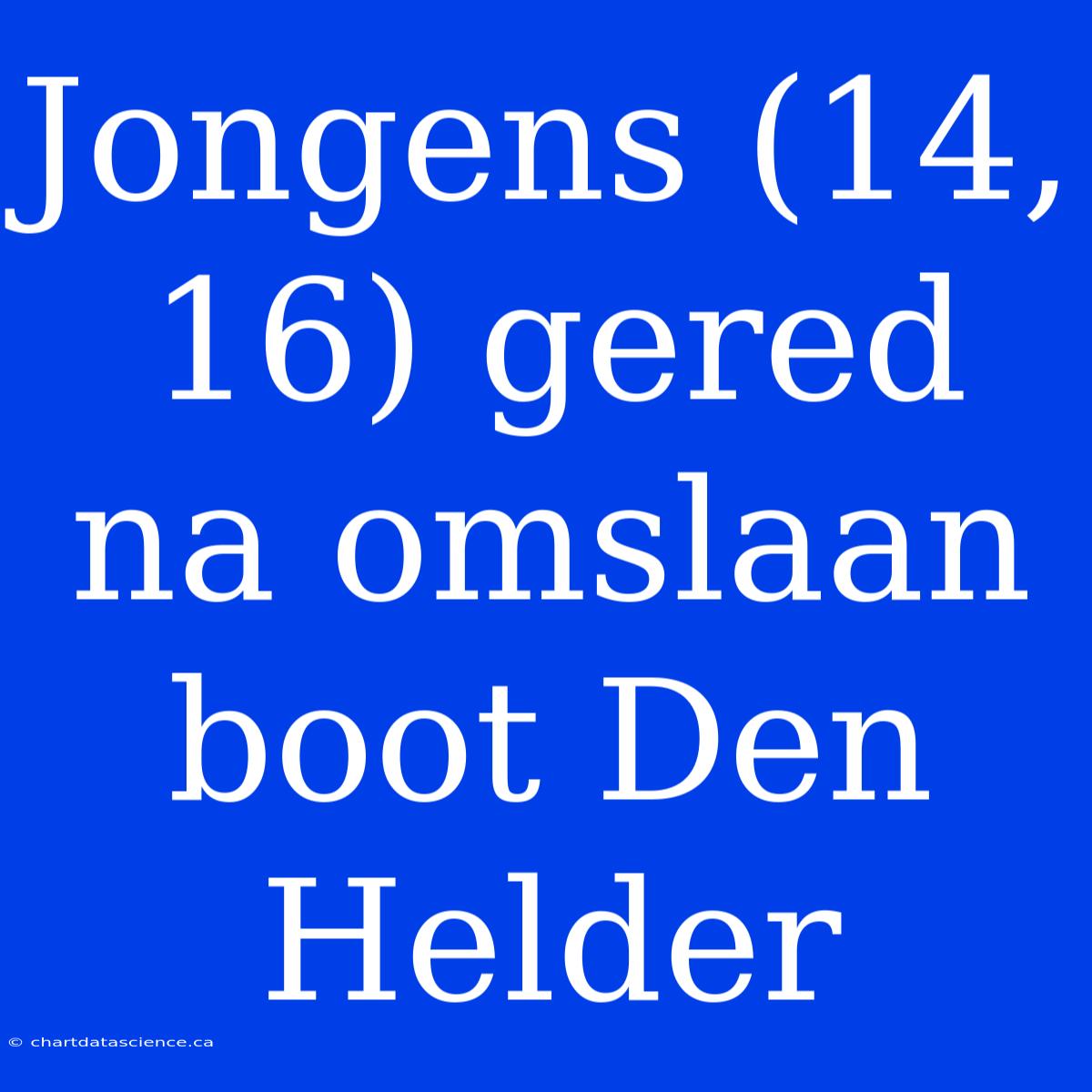 Jongens (14, 16) Gered Na Omslaan Boot Den Helder