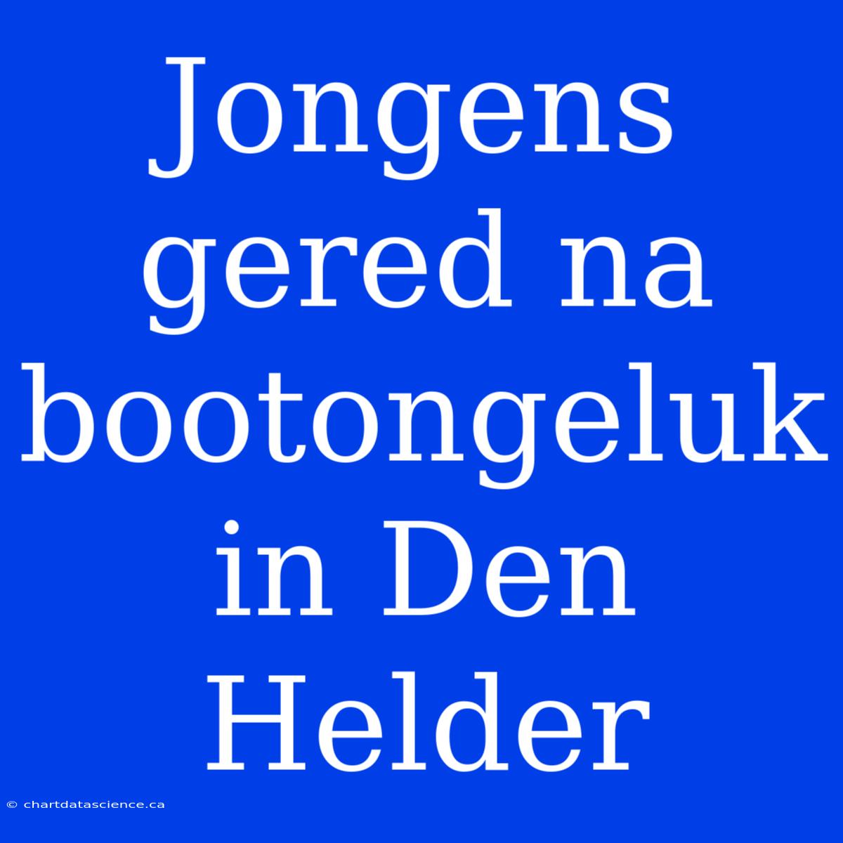 Jongens Gered Na Bootongeluk In Den Helder