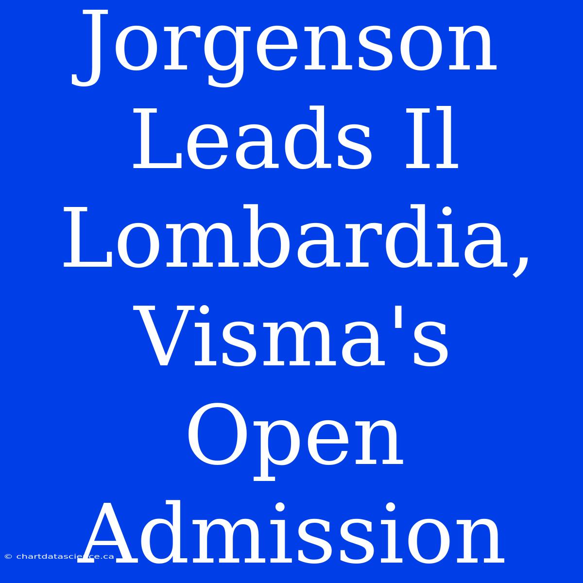 Jorgenson Leads Il Lombardia, Visma's Open Admission