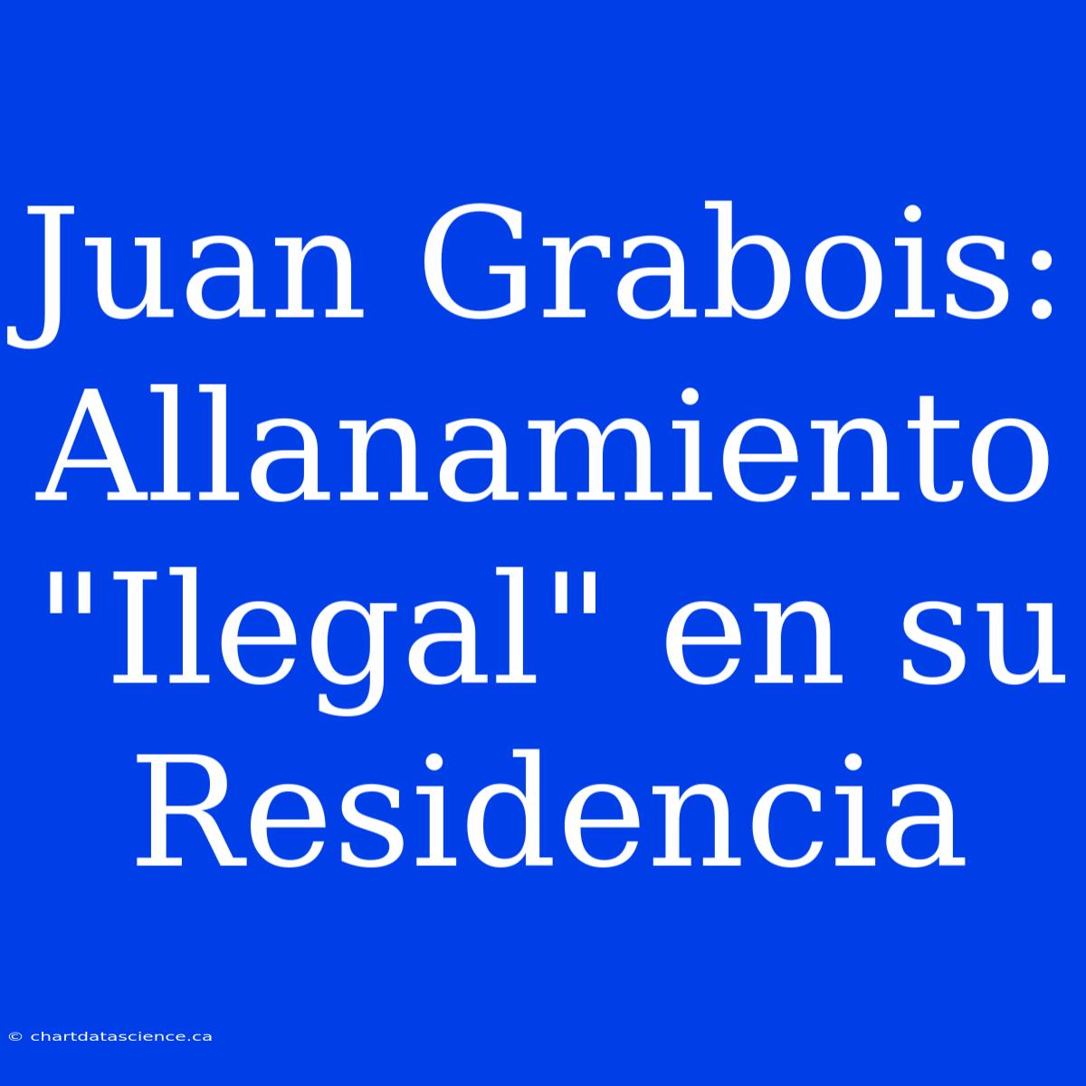 Juan Grabois: Allanamiento 