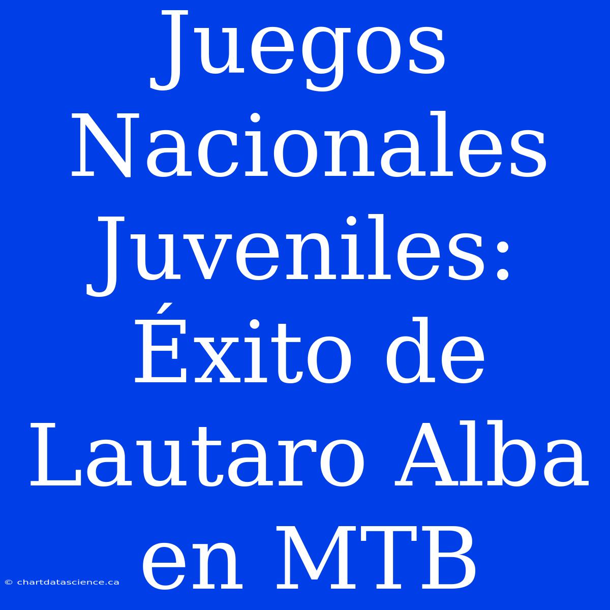 Juegos Nacionales Juveniles: Éxito De Lautaro Alba En MTB