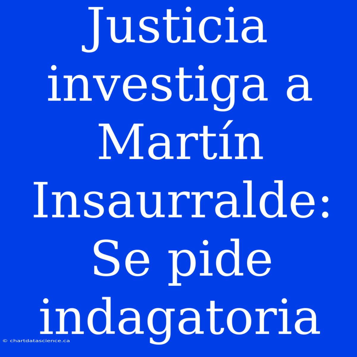 Justicia Investiga A Martín Insaurralde: Se Pide Indagatoria