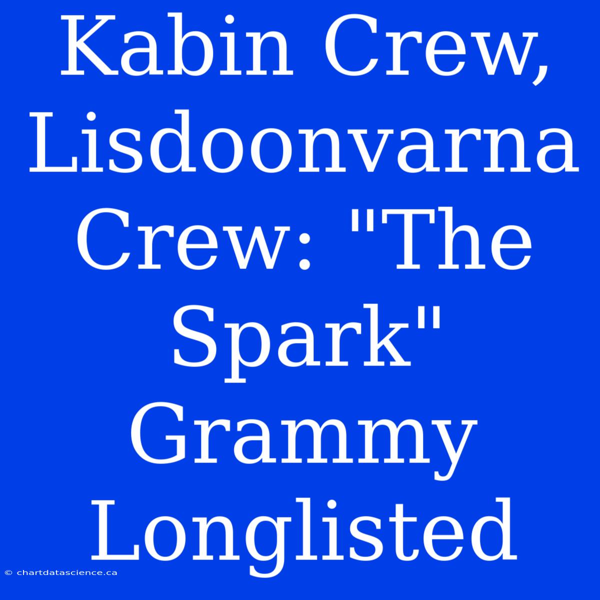 Kabin Crew, Lisdoonvarna Crew: 