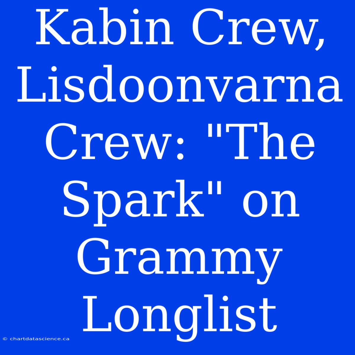 Kabin Crew, Lisdoonvarna Crew: 