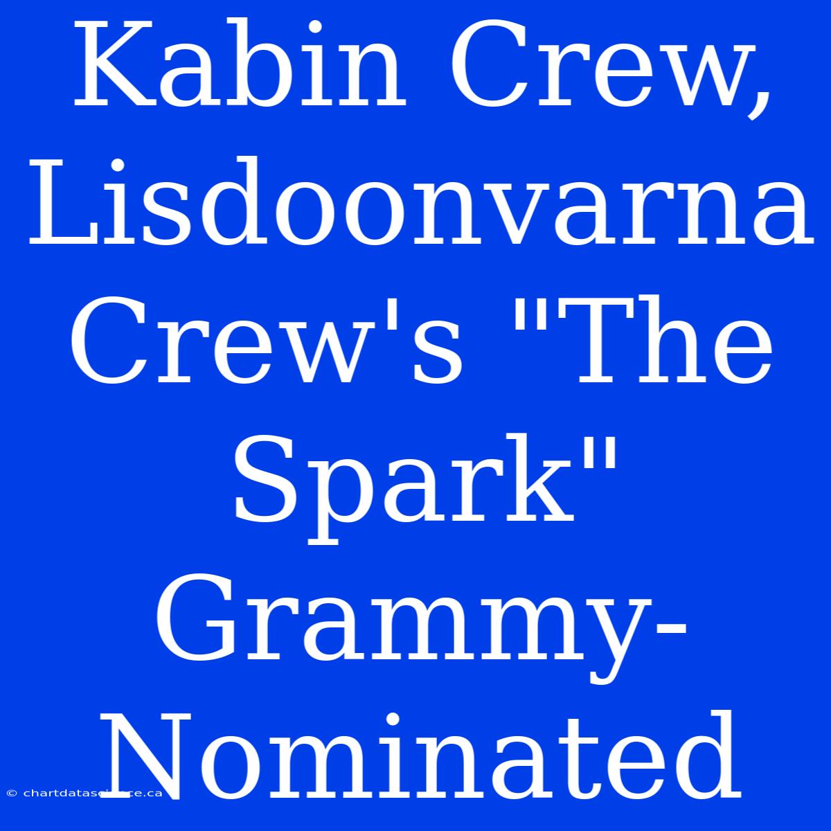 Kabin Crew, Lisdoonvarna Crew's 