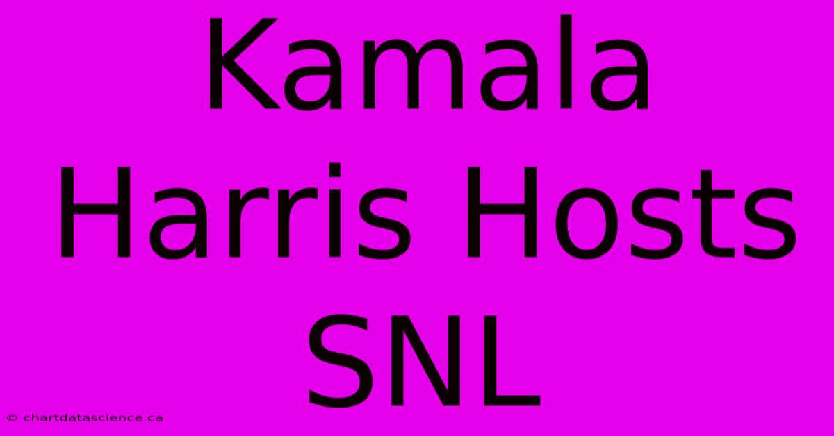 Kamala Harris Hosts SNL