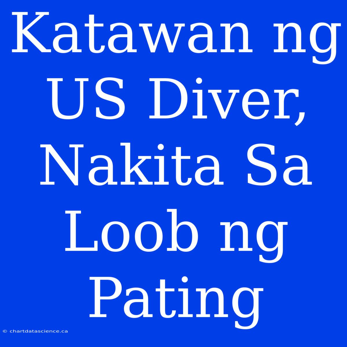 Katawan Ng US Diver, Nakita Sa Loob Ng Pating