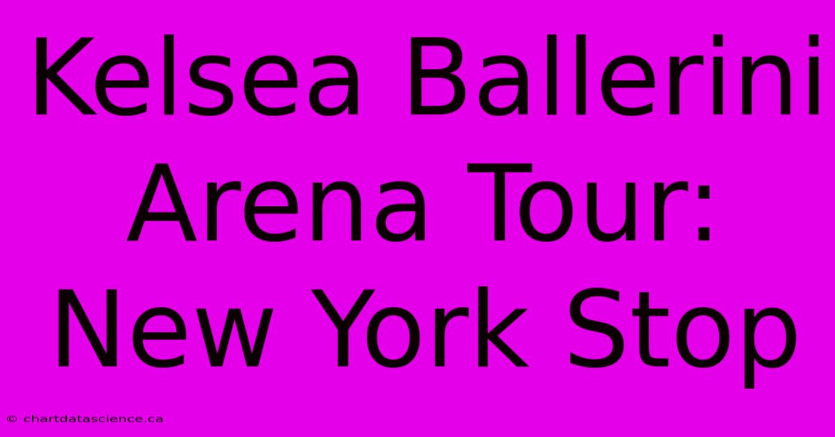 Kelsea Ballerini Arena Tour: New York Stop