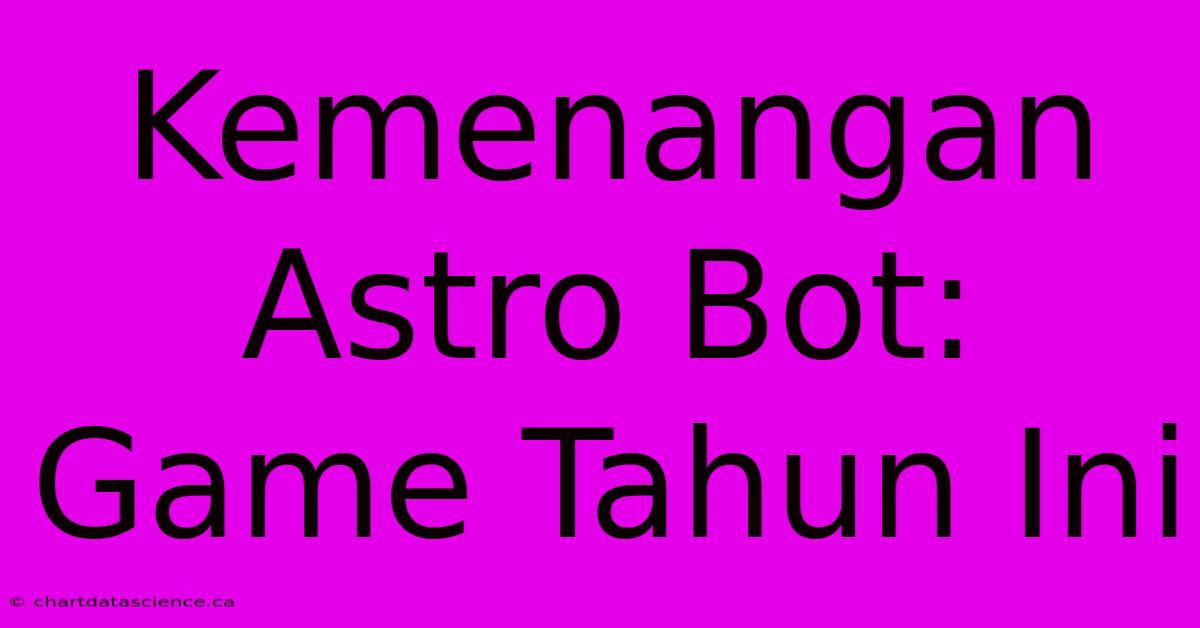 Kemenangan Astro Bot: Game Tahun Ini