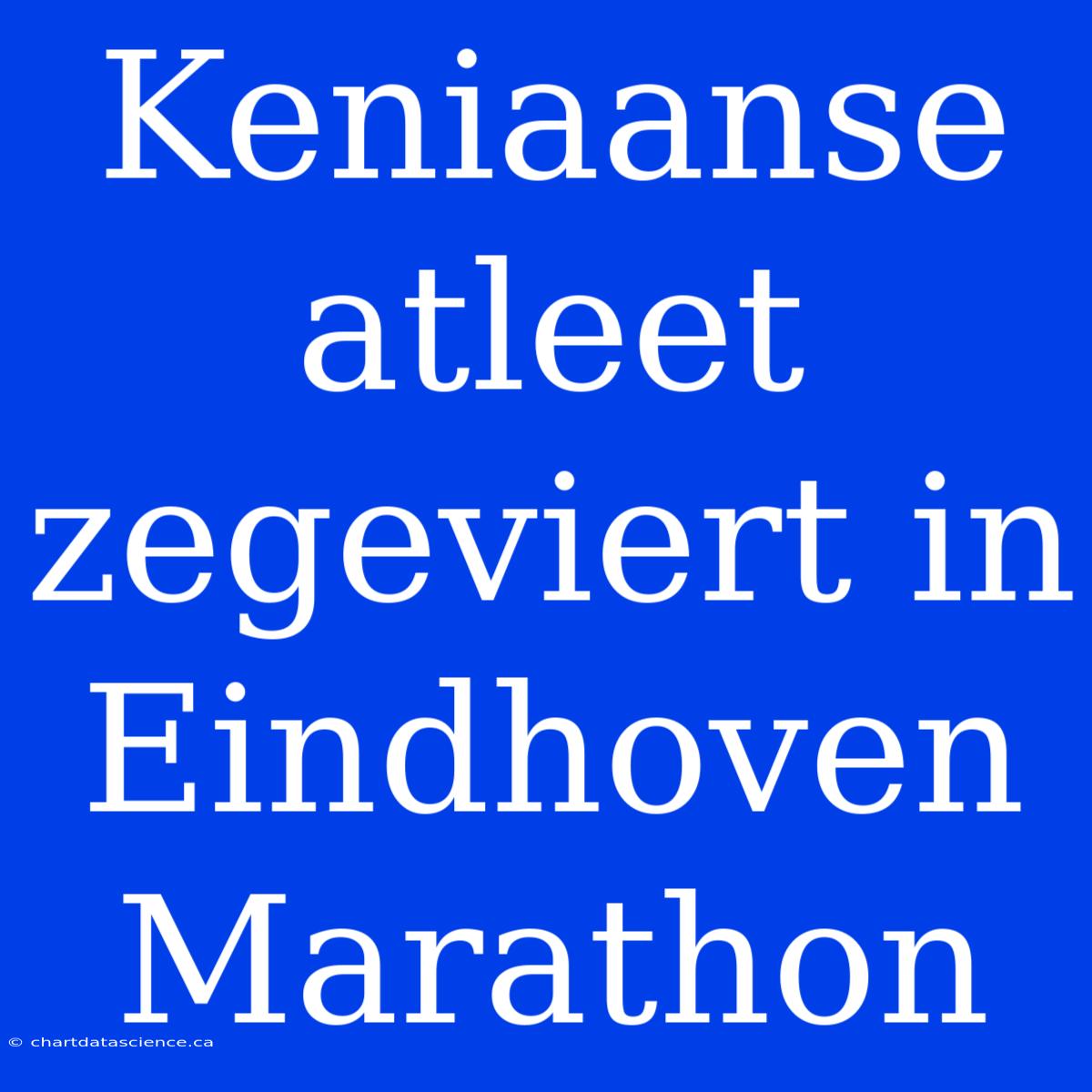 Keniaanse Atleet Zegeviert In Eindhoven Marathon