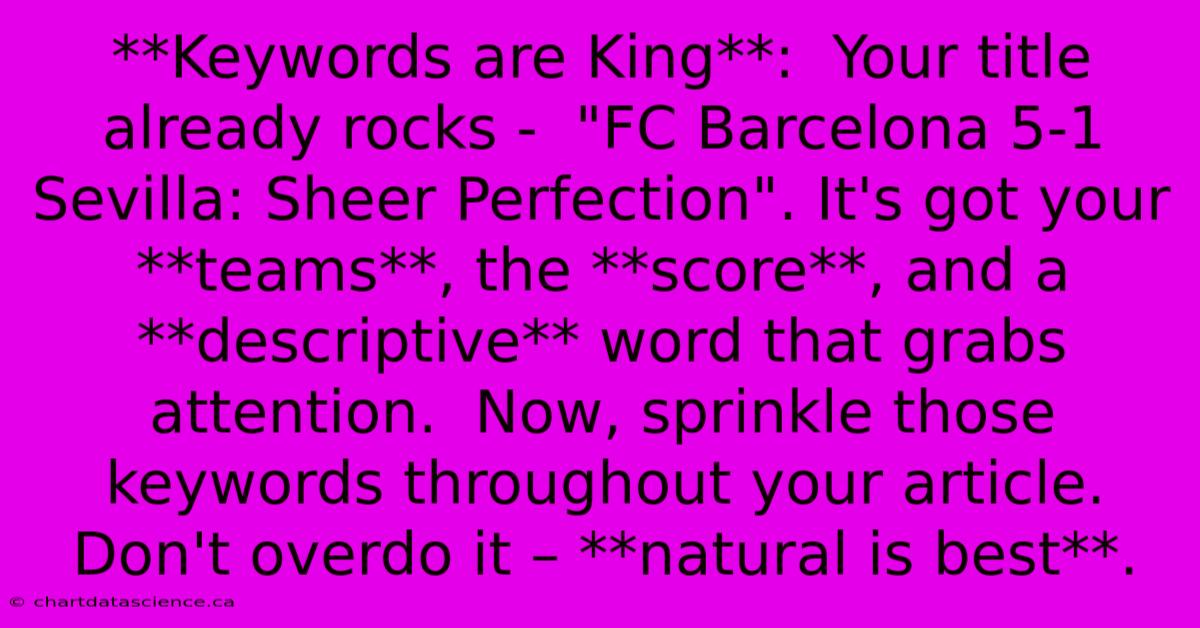 **Keywords Are King**:  Your Title Already Rocks -  