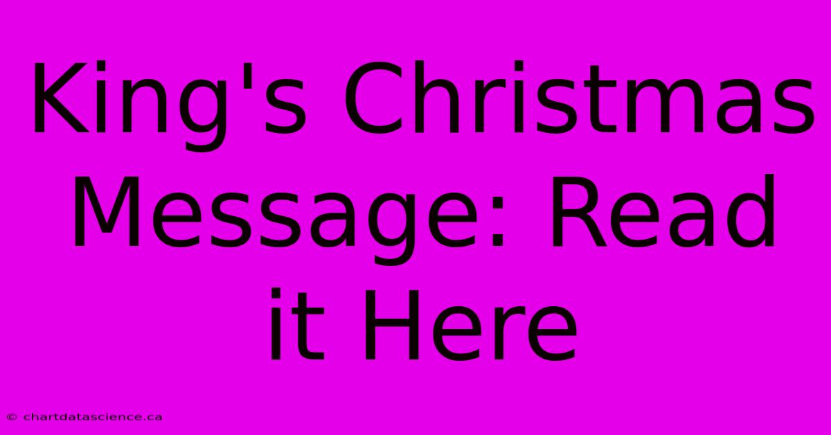 King's Christmas Message: Read It Here