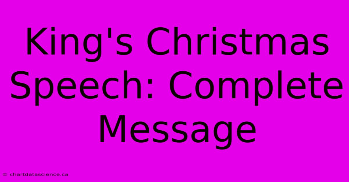 King's Christmas Speech: Complete Message