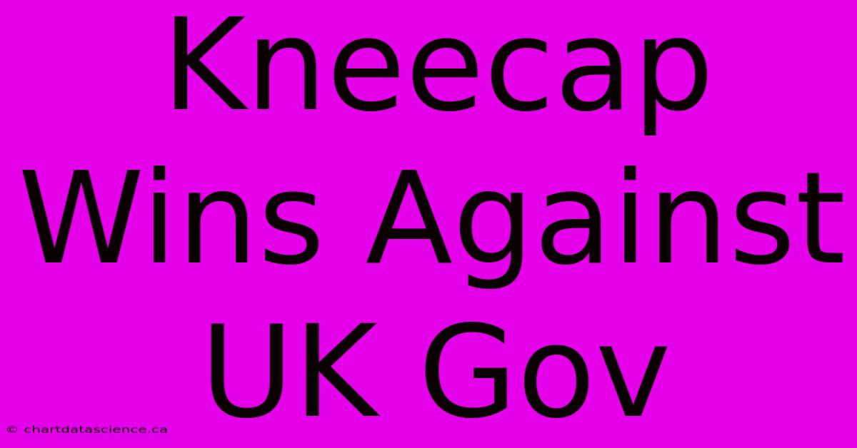 Kneecap Wins Against UK Gov