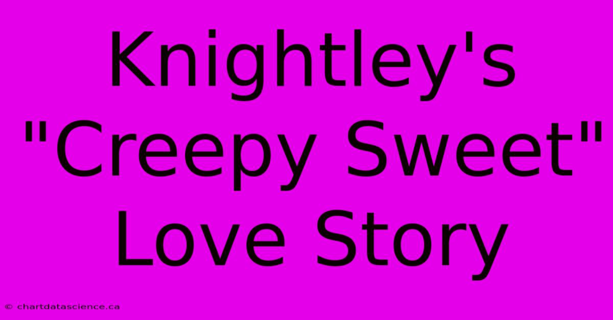 Knightley's 