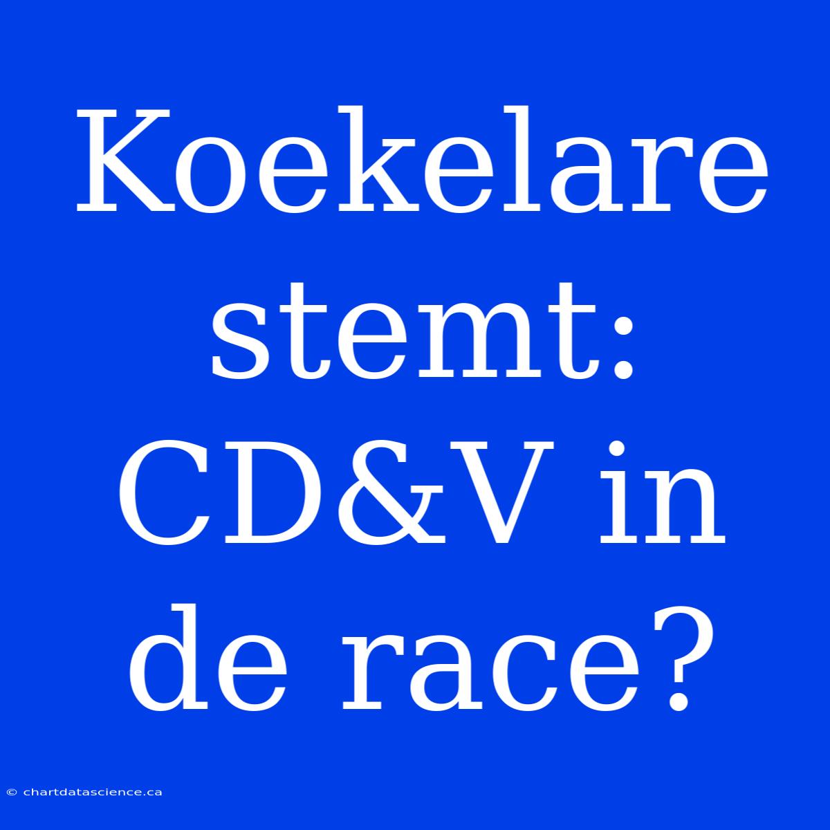 Koekelare Stemt: CD&V In De Race?