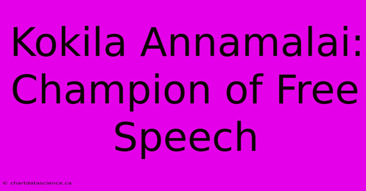 Kokila Annamalai: Champion Of Free Speech