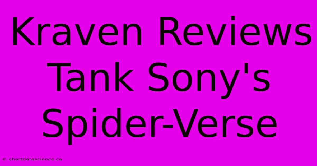 Kraven Reviews Tank Sony's Spider-Verse