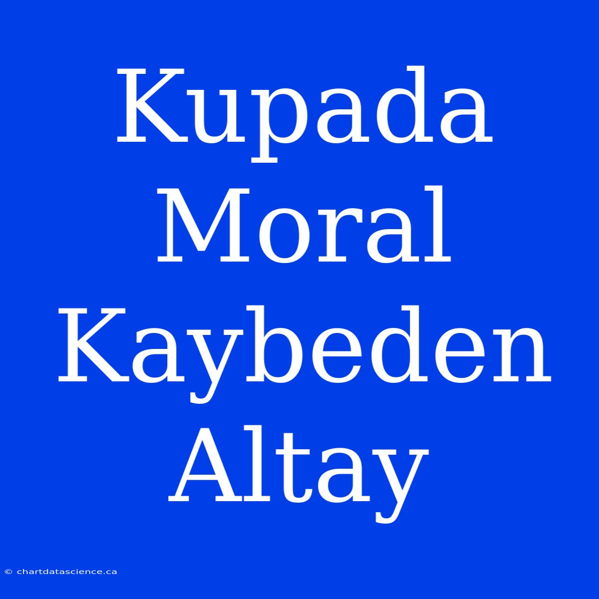 Kupada Moral Kaybeden Altay