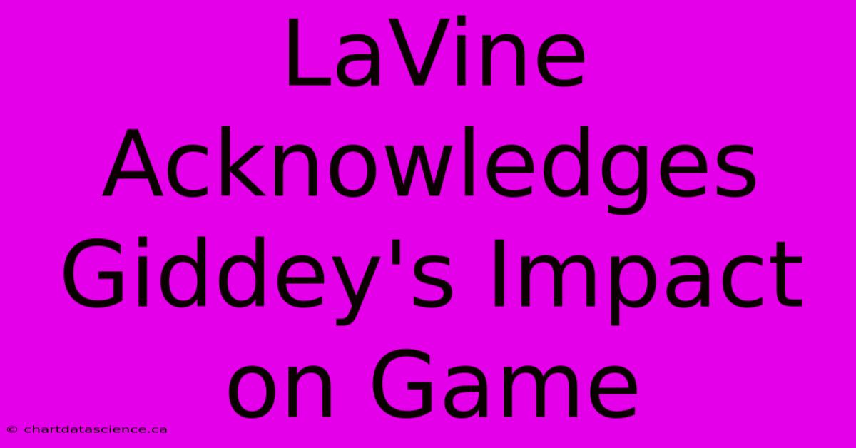 LaVine Acknowledges Giddey's Impact On Game