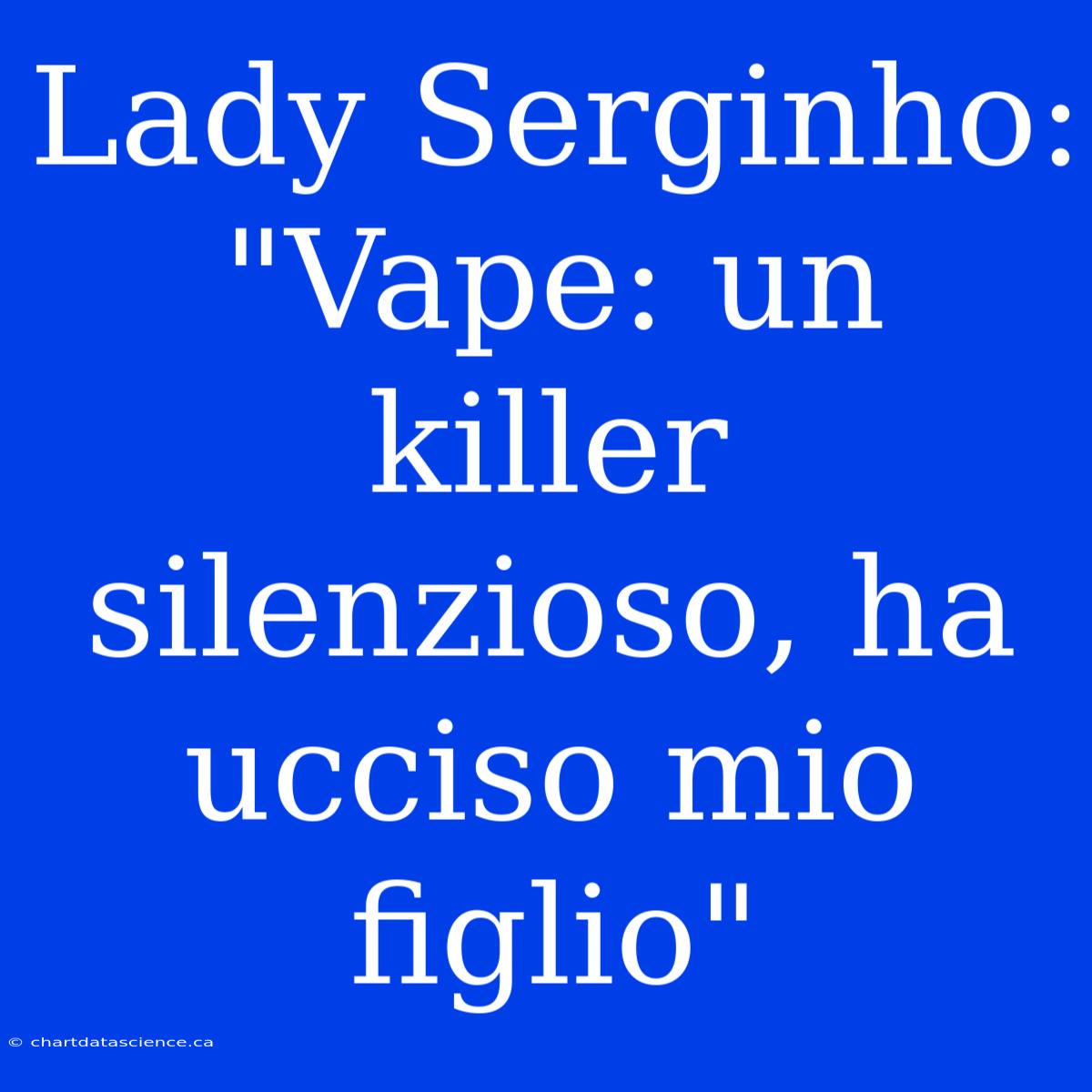 Lady Serginho: 