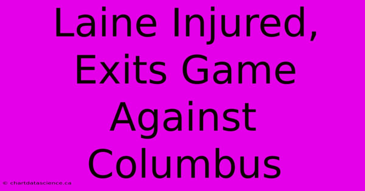 Laine Injured, Exits Game Against Columbus