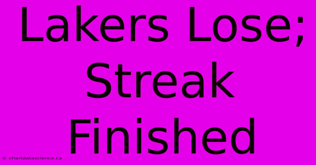 Lakers Lose; Streak Finished