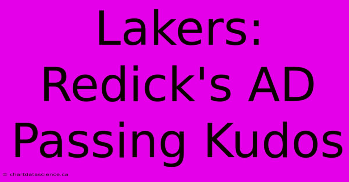 Lakers: Redick's AD Passing Kudos