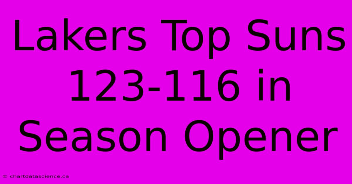 Lakers Top Suns 123-116 In Season Opener