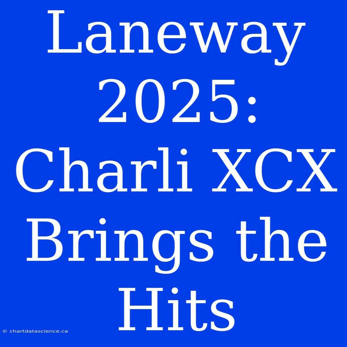 Laneway 2025: Charli XCX Brings The Hits