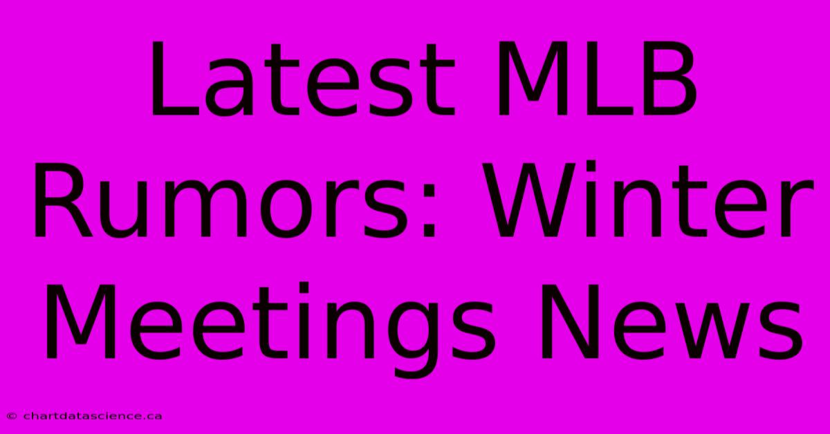 Latest MLB Rumors: Winter Meetings News