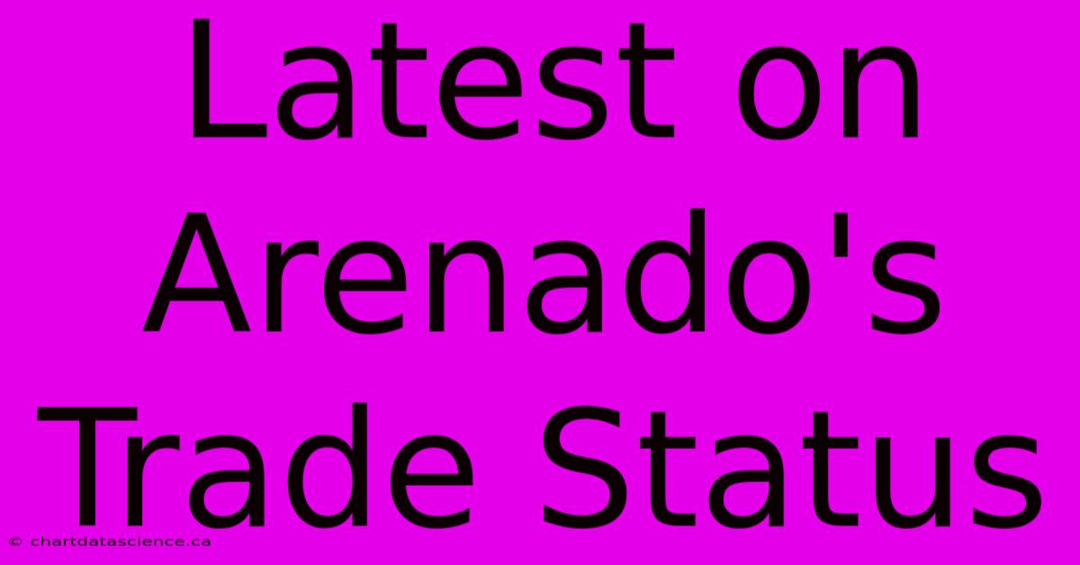 Latest On Arenado's Trade Status