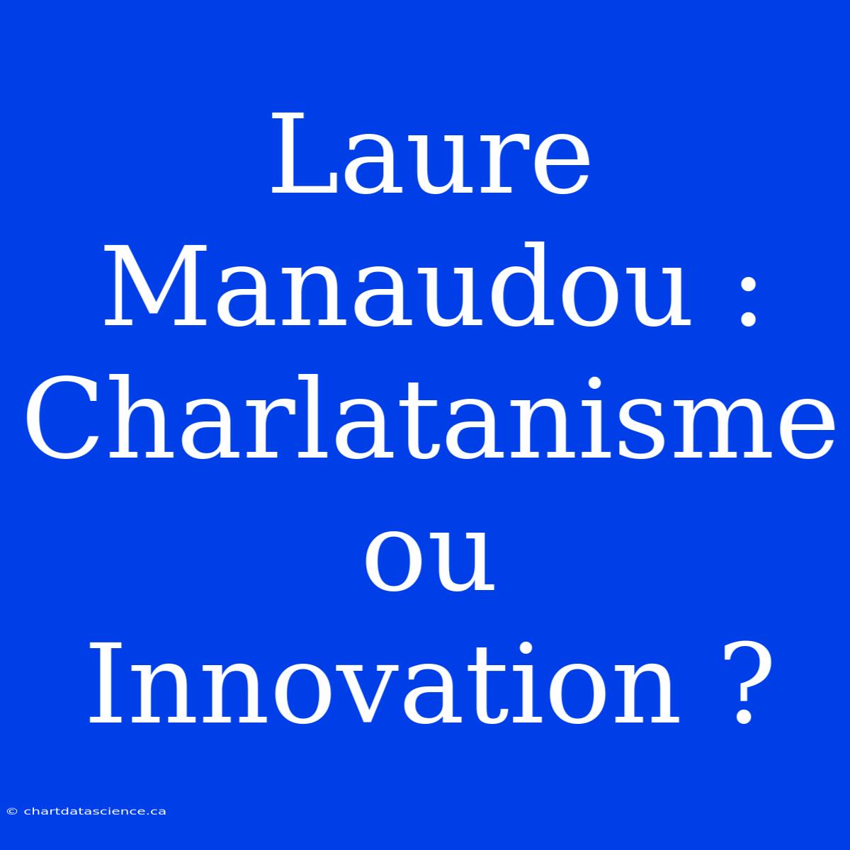 Laure Manaudou : Charlatanisme Ou Innovation ?