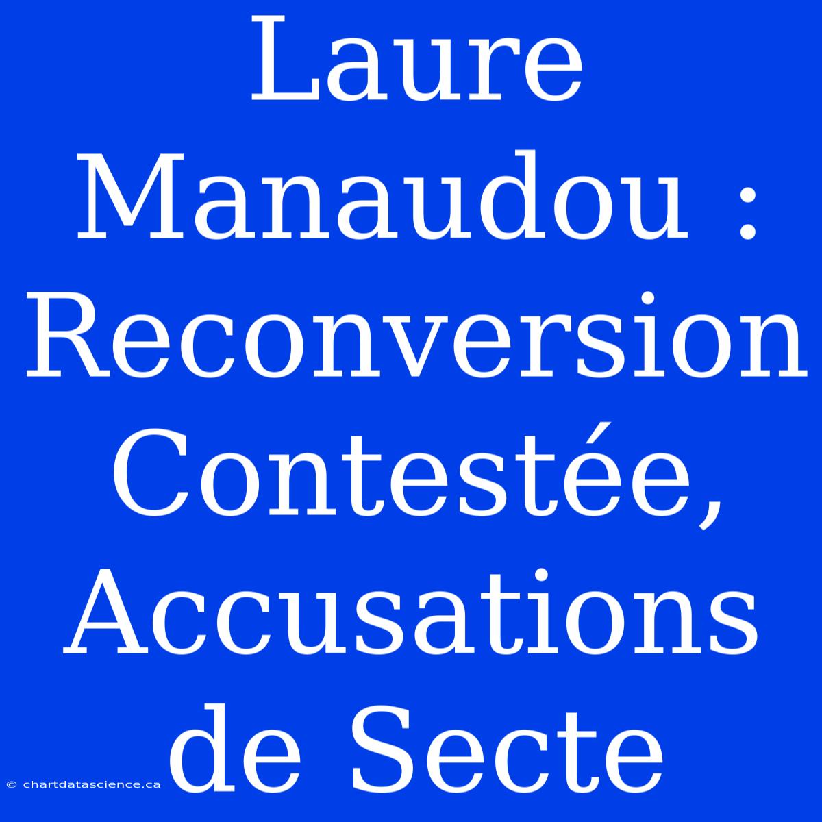 Laure Manaudou : Reconversion Contestée, Accusations De Secte