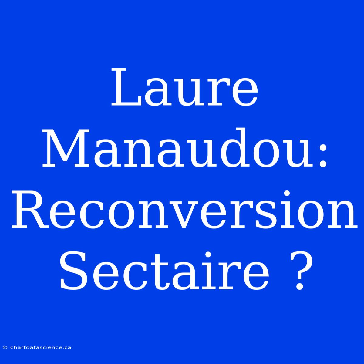 Laure Manaudou: Reconversion Sectaire ?