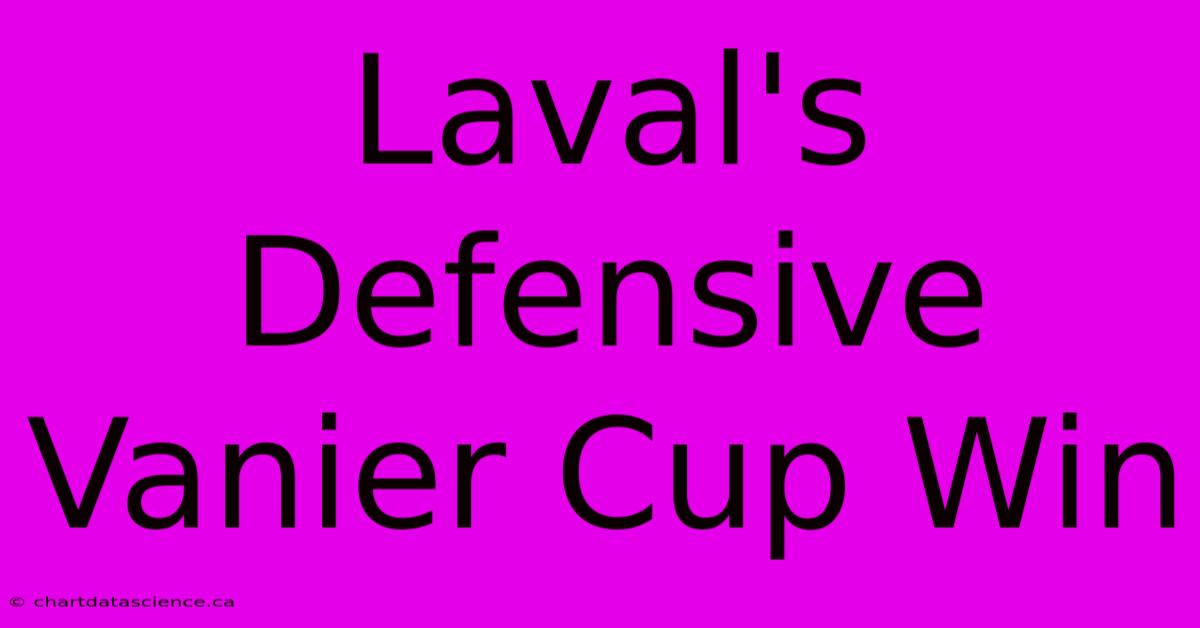 Laval's Defensive Vanier Cup Win